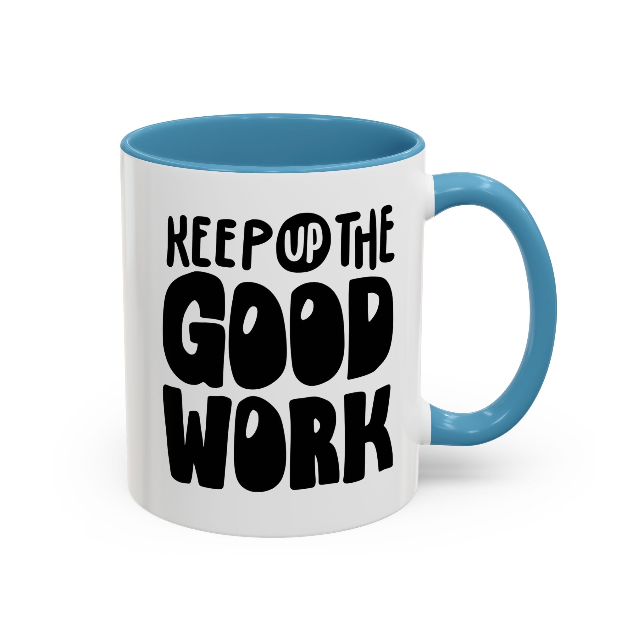 Inspirational Coffee Mug - Keep Up the Good Work - Checkmate & Chill 