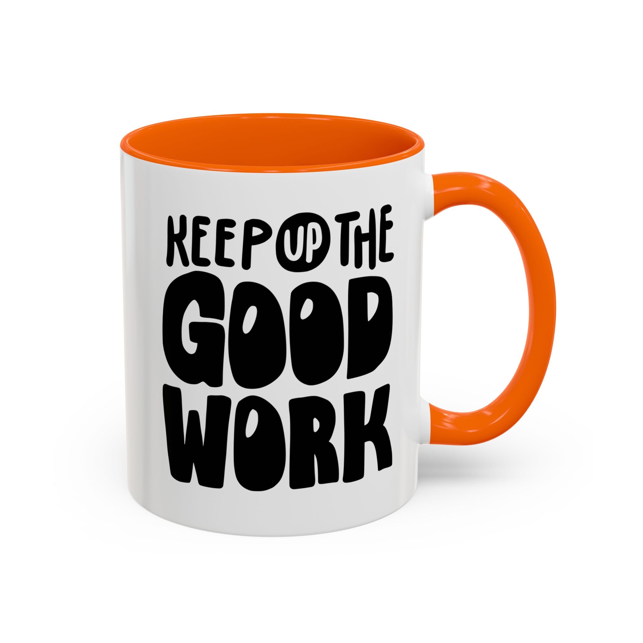 Inspirational Coffee Mug - Keep Up the Good Work - Checkmate & Chill 