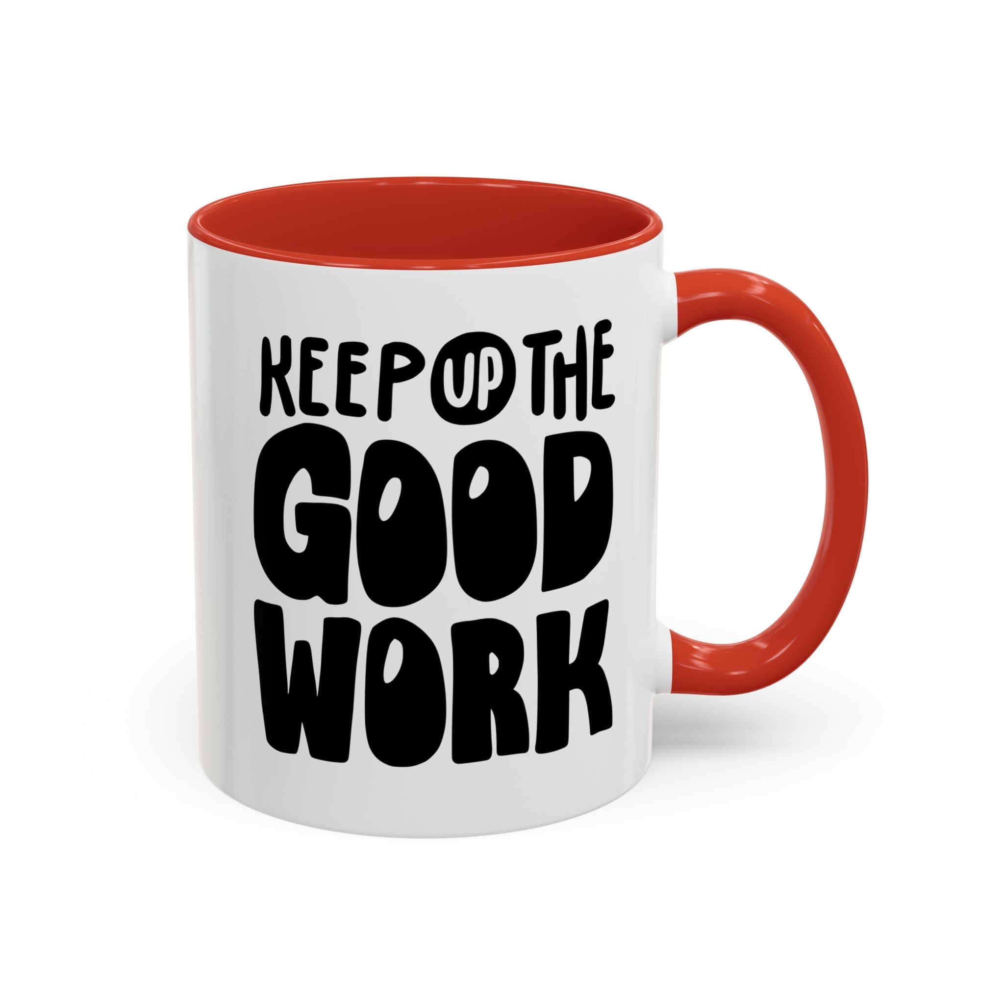Inspirational Coffee Mug - Keep Up the Good Work - Checkmate & Chill 